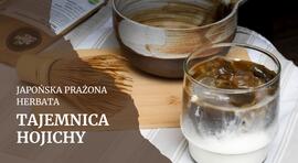 Hojicha: herbata, o której (może) jeszcze nie słyszałeś
